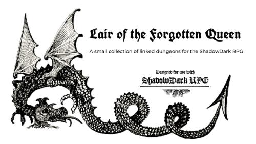 Lair of the Forgotten Queen - For Shadowdark RPG #ZineQuest