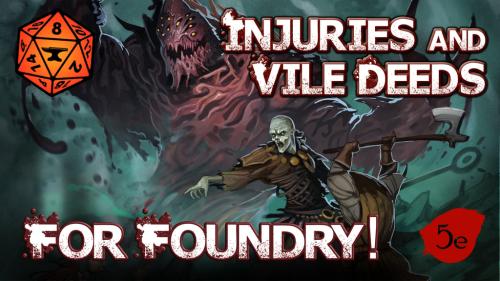 Injuries and Vile Deeds: Foundry