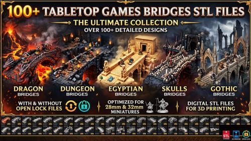 100+ RPG Terrain Bridge STLs - 5 Themes, With OpenLocks