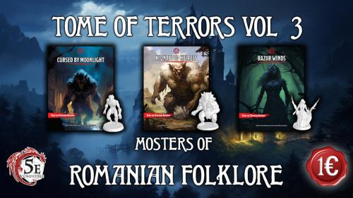 D&D 5e Tome of Terrors Vol 3: Monsters of Romanian Folklore!