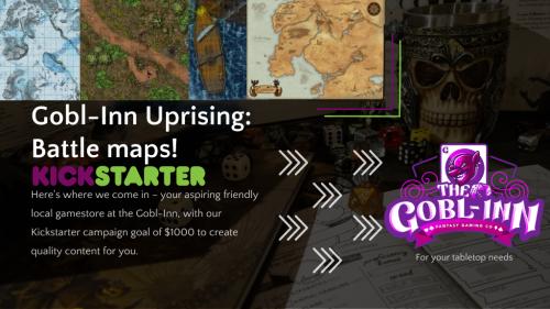 Gobl-Inn Uprising - Battle maps!