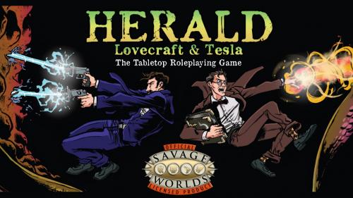 Herald: Lovecraft & Tesla - The Savage Worlds Tabletop RPG