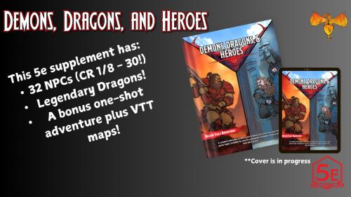 Demons, Dragons, & Heroes
