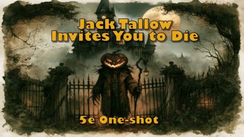 Jack Tallow Invites You to Die
