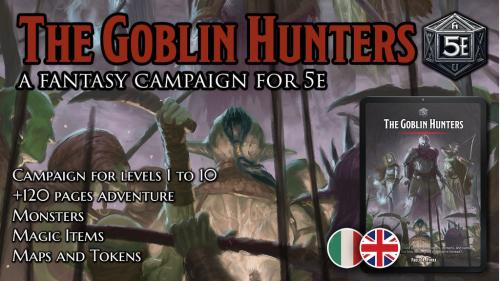 The Goblin Hunters - a fantasy campaign for 5e