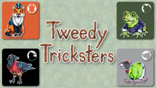 Tweedy Tricksters