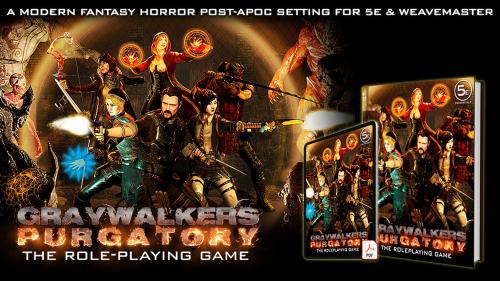Graywalkers Purgatory Tabletop RPG (5E & Weavemaster)