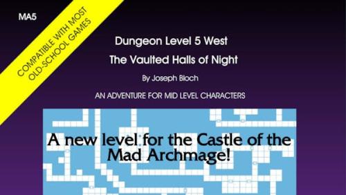 Castle of the Mad Archmage: Vaulted Halls of Night