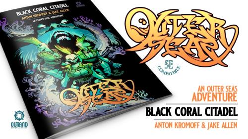 Outer Seas: Black Coral Citadel