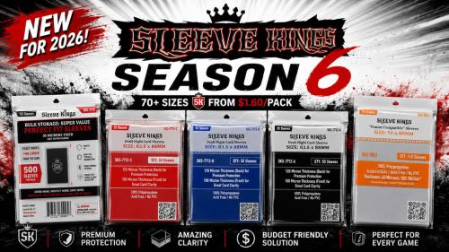 Sleeve Kings Season 6 -74 Sleeve Options including CCG/LCG!