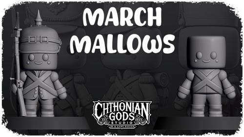 MarchMallows - STLs for 3D Printing