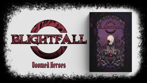 Blightfall - Collaborative Worldbuilding and Doomed Heroes