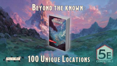 Beyond the Known: 100 Unique Locations for D&D 5e!