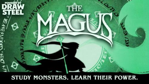 The Magus - Draw Steel Wizard Class, Adventure and More!