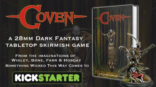Coven - A 28mm Dark Fantasy Skirmish Game
