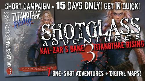 SHOTGLASS ADVENTURES: KAL-ZAR S BANE 3 - TITANOTHAE RISING