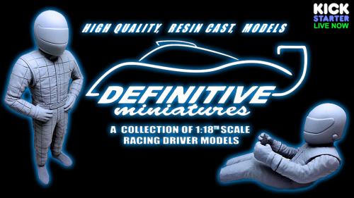 Definitive Miniatures - Racing Drivers 1:18th Scale