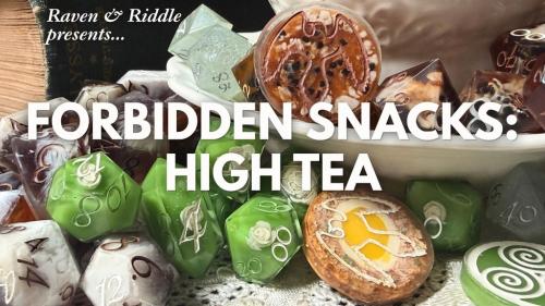 Forbidden Snacks: High Tea