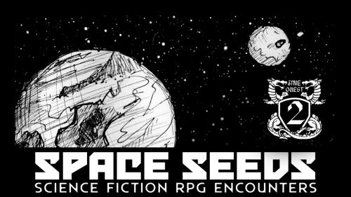 Space Seeds: Science Fiction RPG Encounters (ZineQuest)