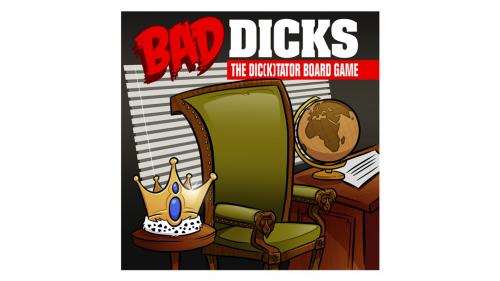 Bad Dicks - the Dic(k)tator Boardgame