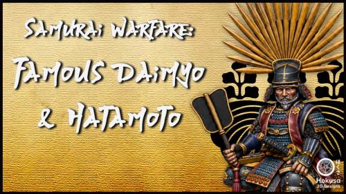 Samurai Warfare: Famous Daimyo & Hatamoto