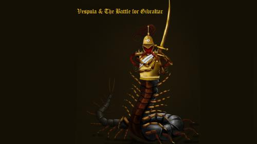 Vespula & The Battle for Gibraltar