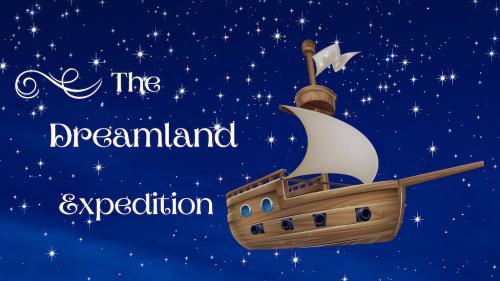 The Dreamland Expedition