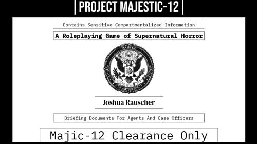 Project Majestic-12: TTRPG of Supernatural Horror