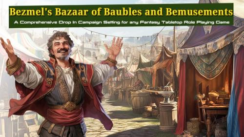 Bezmel s Bazaar of Baubles and Bemusements