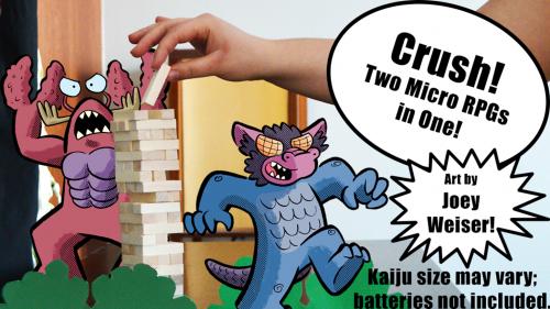 Crush! Two micro Zine Quest RPGs in one!