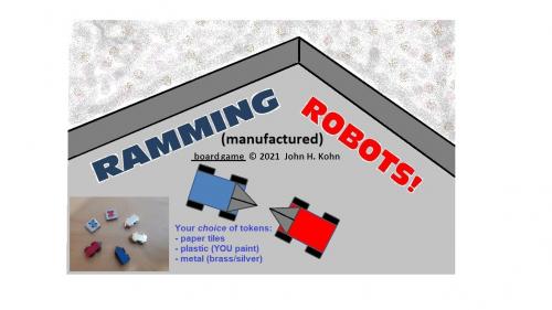 Ramming Robots! - a 1 - 2-player board game (manufactured)
