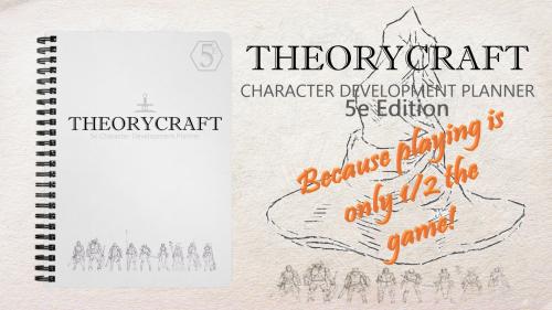 THEORYCRAFT: Character Development Planner