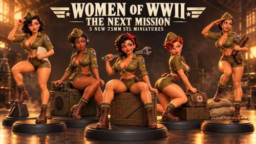 Women of WWII: The Next Mission — 75mm Pin-Up STL Miniatures