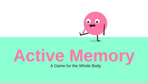 Active Memory: A Game for the Whole Body