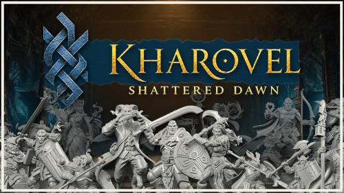 KHAROVEL: Shattered Dawn – 200 Epic Fantasy Heroes STL