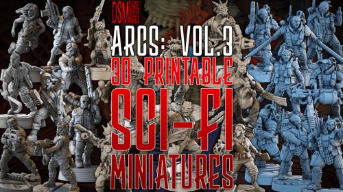 ARCS: Vol.3 3D Printable Sci-Fi Miniatures