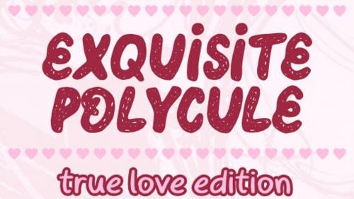 Exquisite Polycule: True Love Edition