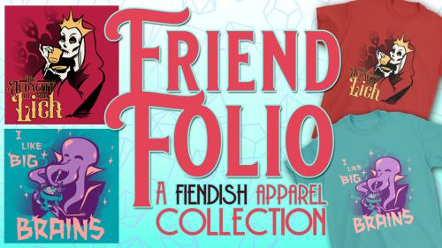 Friend Folio: A Fiendish Apparel Collection