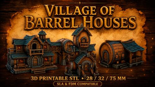 Village of Barrel Houses |STL 28 32 75 MM|