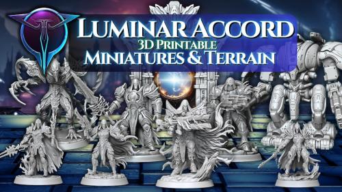 Luminar Accord - 3D Printable STL Miniatures and Terrains