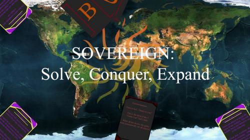 Sovereign: Solve, Conquer, Expand!