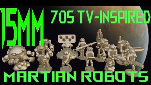 15mm 70s TV-inspired Martian Robots