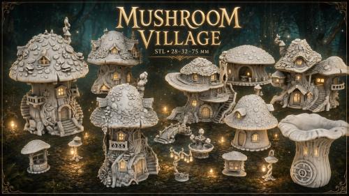 Mushroom Village | 28 - 32 - 75 MM | STL |