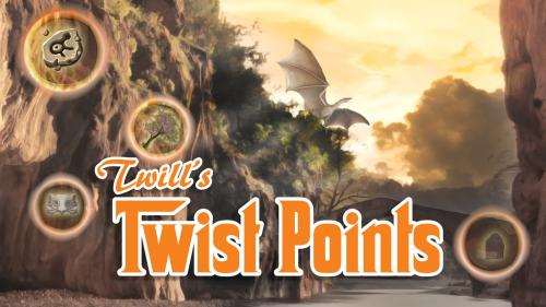 Twill s Twist Points: Turn the D&D World to your Advantage