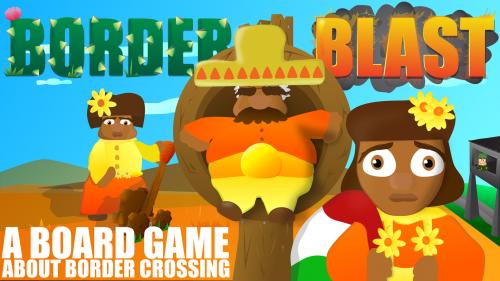 BORDER BLAST: A Board Game About Border Crossing