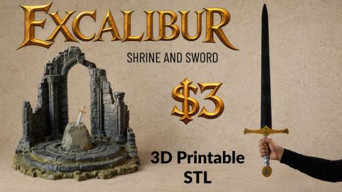 EXCALIBUR: Shrine and Sword | STL | 3D Printable