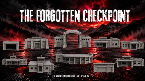 THE FORGOTTEN CHECKPOINT - STL Collection
