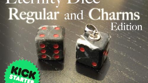 Eternity Dice - Regular and D6 Charms Edition