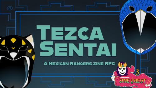 Tezca Sentai: a Mexican Rangers Zine RPG