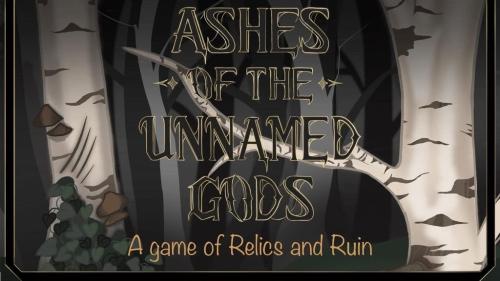 Ashes of the Unnamed Gods: A Game of Relics and Ruin